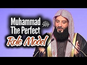 Muhammad ﷺ The Perfect Role Model - Wahaj Tarin