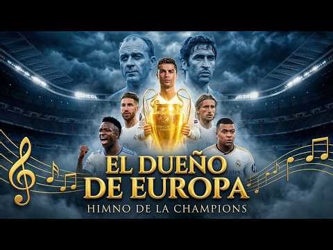 🎵EL DUEÑO DE EUROPA 👑 El Himno del ADN Blanco (Real Madrid Champions League)