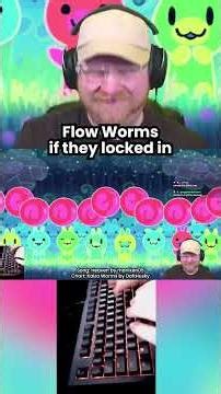 Flow Worms if they locked in: