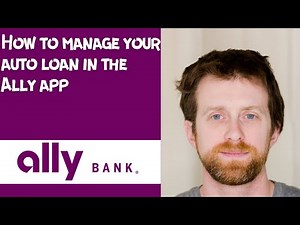 How to manage your auto loan in the Ally app