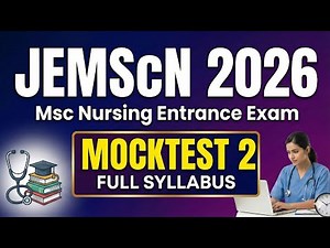 JEMScN 2026 | Mock Test 2 | MSc Nursing Entrance Exam Preparation | Full Syllabus Practice