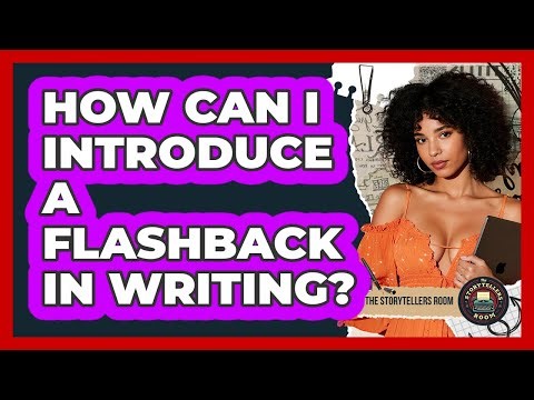 How Can I Introduce a Flashback in Writing?