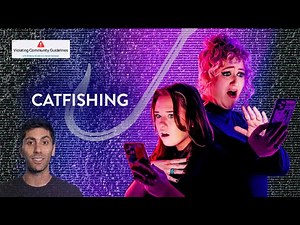 Episode Twenty-Seven: Catfishing | Violating Community Guidelines