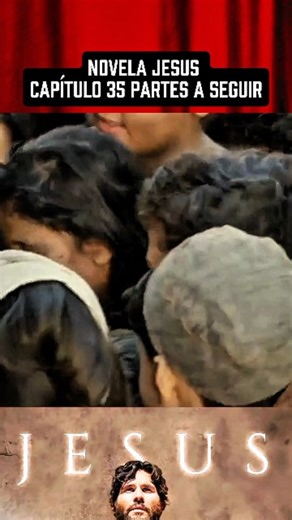 GRAÇA SEM FERMENTO EM NOVELA BÍBLICAS on Instagram: "Novela Jesus capitulo 35 partes a seguir #novelajesus #capitulos #partes"