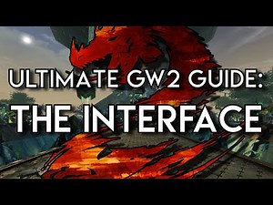 Guild Wars 2 Ultimate Beginner's Guide Episode 1 : The Interface!