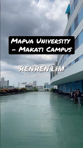 Mapua University - Makati Campus [VLOG] | Renren Lim #shorts #vlog #content #mapua #philippines