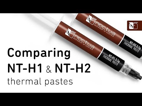 Comparing Noctua’s NT-H1 and NT-H2 thermal pastes