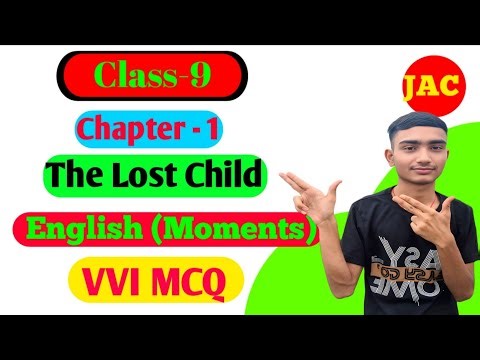 Class 9 English(moments) chapter 1 MCQ | Aapna Study | The Lost Child |#jacboard #mcq #vviquestion