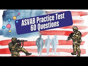 ASVAB 2025 Practice Test | 60 Questions with Full Explanations