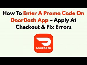 How To Enter A Promo Code On DoorDash App – Apply At Checkout & Fix Errors