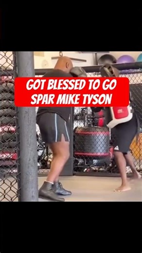 I went to spar Mike Tyson