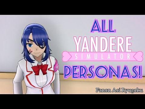 All Yandere Simulator Player Personas with Aoi Ryugoku!