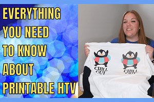 Online Everything You Need to Know About Printable HTV Course · Creative Fabrica