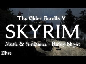 Skyrim Music & Ambiance 🎵 10 Hours | Rainy Night | 4K Next Gen