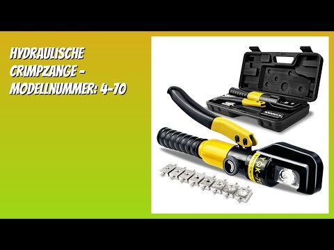 BEWERTUNG (2025): Hydraulische Crimpzange - Modellnummer: 4-70 mm². Infos