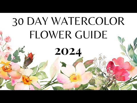 30 day watercolor flower guide - start here!