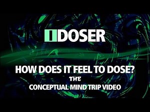 How Does IDoser Feel?