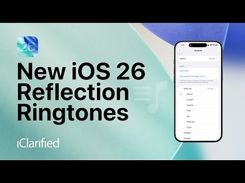 iOS 26 Reflection Ringtones: Listen to All 7 Sounds