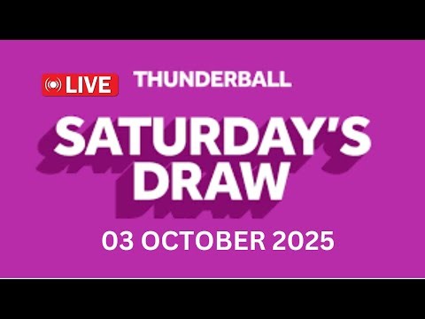 National Lottery Thunderball draw live tonight results from Saturday 04 Oct 2025 | thunderball