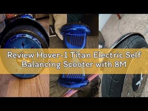 Review Hover-1 Titan Electric Self Balancing Scooter with 8MPH Top Speed, 8 Mile Range, 3.5HR Full-C