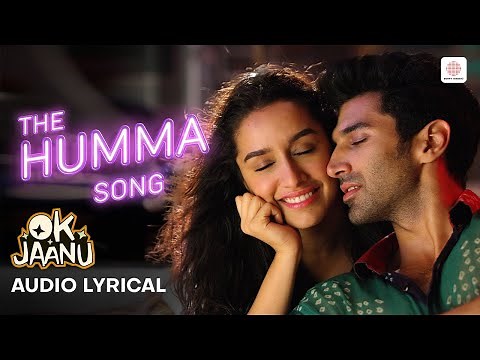 The Humma Song - Audio Lyrical | Badshah & Tanishk | Shraddha Kapoor | Aditya Roy Kapur | OK Jaanu