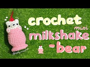 Crochet Mini Milkshake Bear 🧸🍓🥤 | by @dally.crochet