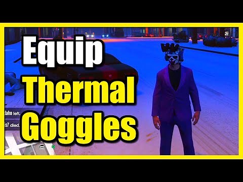 How to Equip & Put on Night Vision or Thermal Goggles GTA 5 Online (Fast Tutorial)