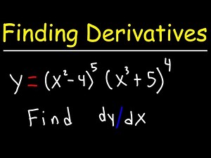 Finding Derivatives Using the Product Rule and The Chain Rule