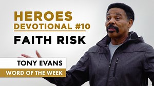 To operate in faith, the risk involved with believing God must be considered worth taking. | Tony Evans