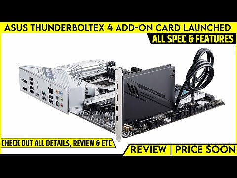 ASUS Thunderbolt EX4 Add-on Card Launched | Price Soon | All Spec, Features And More Details