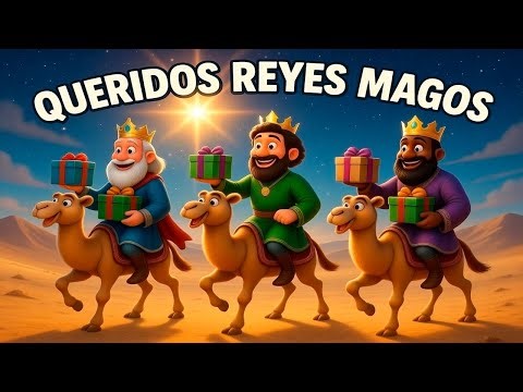 QUERIDOS REYES MAGOS 🎁👑 | Cuento Infantil Animado Musical | Canción de Navidad | KantaKuentos