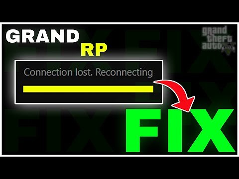 How to FIX Grand RP CONNECTION LOST RECONNECTING ERROR | 100% WORKING | GTA 5 ROLEPLAY