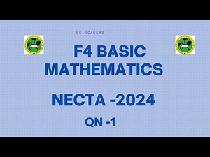 FORM 4 NECTA-2024 BASIC MATHEMATICS QN -1