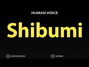 How To Pronounce Shibumi