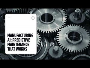 The manufacturing AI playbook: predictive maintenance that actually works