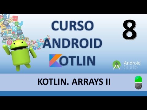 Android with Kotlin. Arrays II. Video 8
