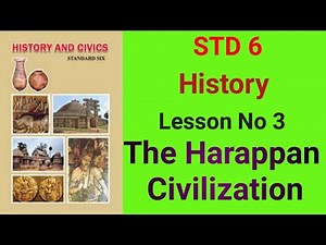 ‪@swatisclasses‬ STD 6 History Lesson No 3 The Harappan Civilization