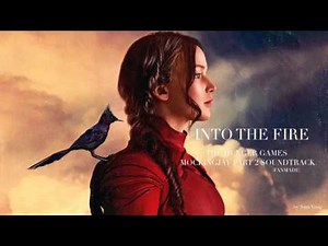 Into The Fire - The Hunger Games Mockingjay Part 2 Soundtrack