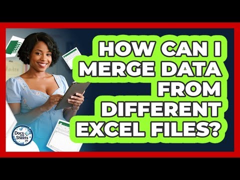 How Can I Merge Data From Different Excel Files? - Docs and Sheets Pro