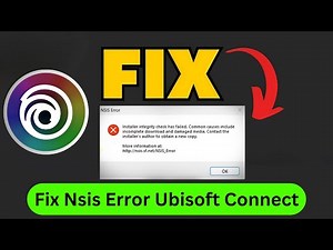 How to Fix NSIS Error ‘Installer Integrity Check Has Failed’ in Ubisoft Connect