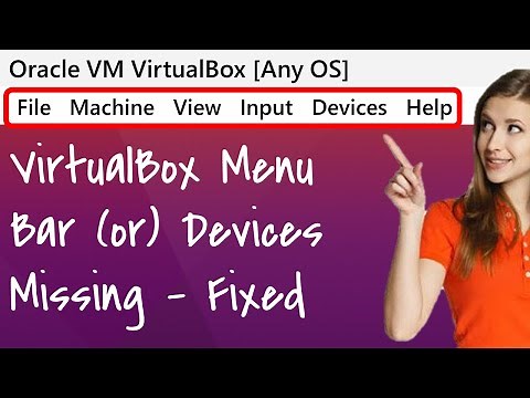 Virtualbox Menu bar Missing, Devices Unavailable / Disappeared - How to unhide / Get back / Restore