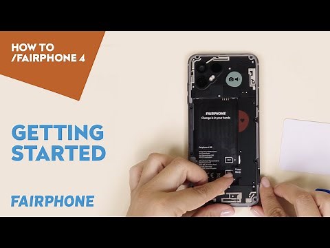Getting Started | HOW TO FAIRPHONE 4