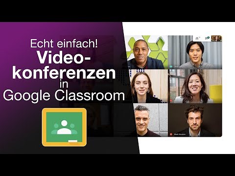 Videokonferenzen in Google Classroom mit Google Meet