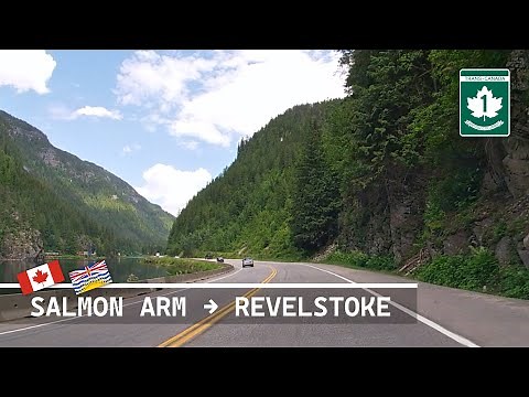 Salmon Arm to Revelstoke | Trans-Canada Highway | BC-1 (July 1, 2022)