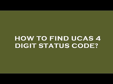 How to find ucas 4 digit status code?