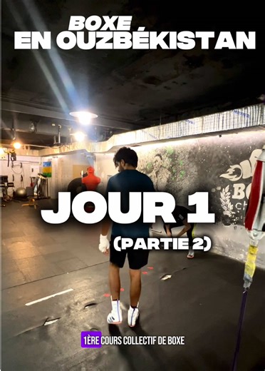 Découverte de la Boxe en Ouzbékistan : Jour 1