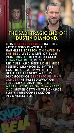 The Sad, Tragic End of Dustin Diamond.