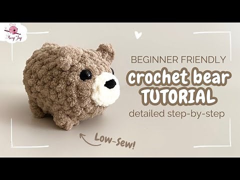 FAST & LOW SEW Crochet Bear Tutorial: Step-by-Step and Beginner-Friendly Amigurumi Tutorial