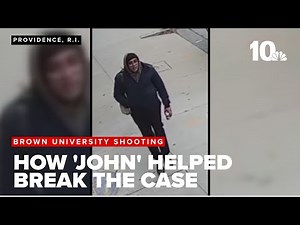 Break in Brown University investigation came from witness known only as 'John'