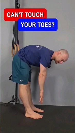 Can't touch your toes?